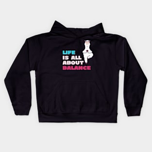 Life is all about balance Kids Hoodie